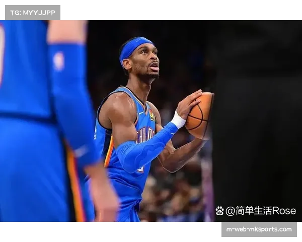 雷霆近期13胜9负战绩下滑 亚历山大缺少稳定第二得分点成隐患